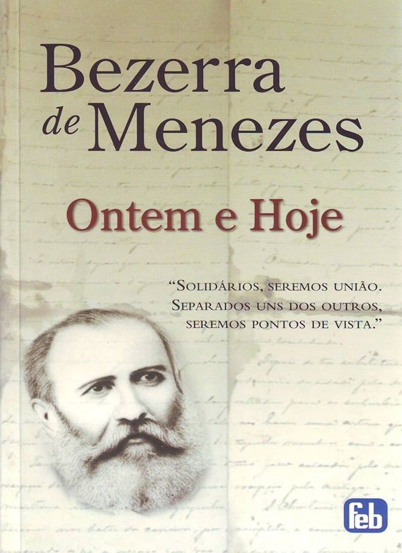 Bezerra de Menezes Ontem e Hoje