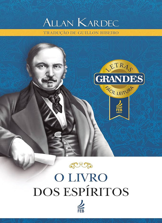 O Livro dos Espíritos (Letras Grandes)